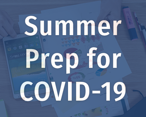 Summer Prep for COVID-19